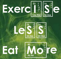 Yes! Exercise Less, Eat More!  At Inside Outside!
